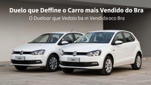 Onix ou Polo: O Duelo que Define o Carro Mais Vendido do Brasil
