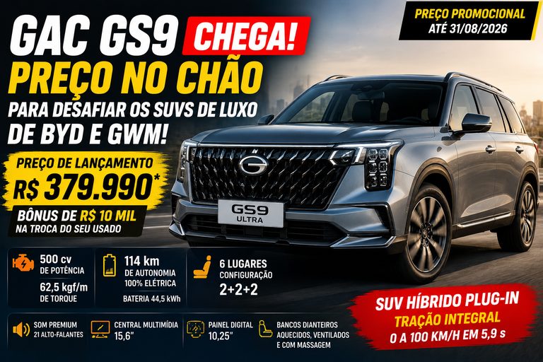 GAC GS9 chega ao Brasil por R$ 379.990 para enfrentar SUVs de luxo da BYD e GWM