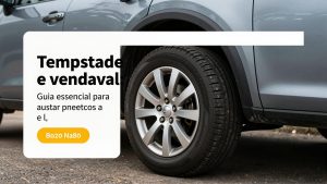 Tempestade e vendaval: guia essencial para ajustar pneus e limpar radiador antes da viagem