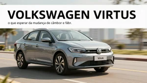 Volkswagen Virtus: o que esperar da mudança de câmbio e fábrica