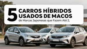 5 Carros Híbridos Usados de Marcas Japonesas que Fazem Até 27 km/l