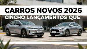 Carros Novos 2026 cinco Lançamentos que Mudam o Cenário Brasileiro