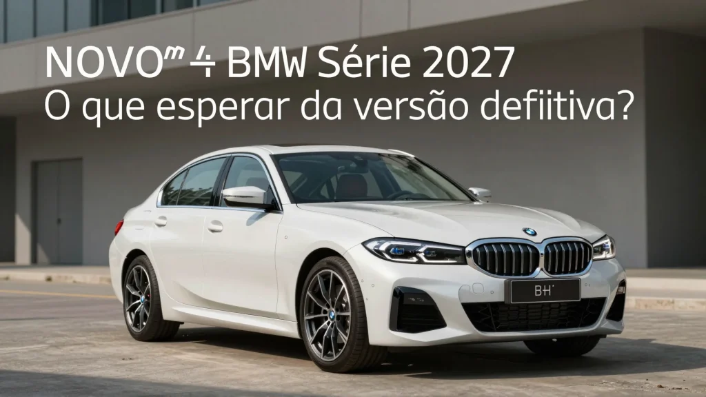 Novo BMW Série 3 2027: O que esperar da versão definitiva?