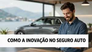 Como a Inovação no Seguro Auto Digital Está Mudando a Compra de Carros no Brasil