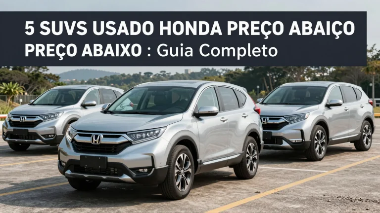 5 SUVs Usados Honda Preço Abaixo de R$ 64 Mil: Guia Completo de Compra Inteligente