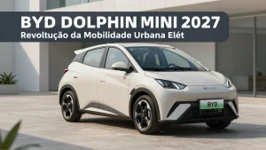BYD Dolphin Mini 2027: A Revolução da Mobilidade Urbana Elétrica no Brasil