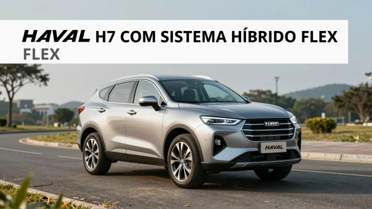 Haval H7 com sistema híbrido flex: análise de preço e mercado